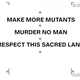 Welcome to the law of Mutantdom.